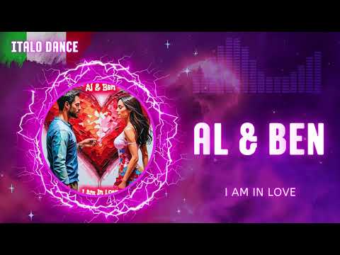 Al & Ben - I Am In Love (Italo Dance 2025) #italodance #italodisco #eurodance #eurobeat