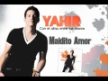 Yahir [Maldito Amor] 