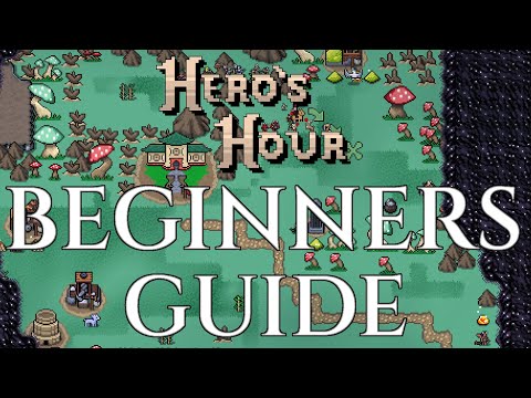 HERO'S HOUR - Beginners Guide and Tutorial - Gameplay Tips