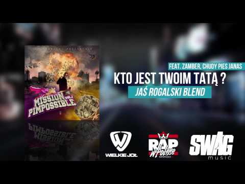 WuWunio - Kto Jest Twoim Tatą - feat. Zamber, Chudy Pies Janas (Jaś Rogalski Blend)