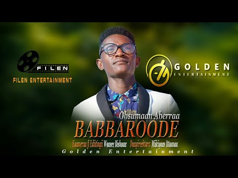 Obsumaan Aberra - Babbaroode - Ethiopian Oromo Music 2020 [Official Video]