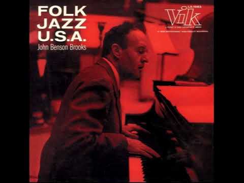 John Benson Brooks - Folk Jazz USA (feat. Al Cohn, Zoot Sims & Nick Travis) 1956