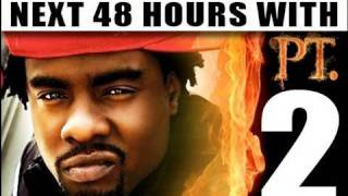 The Next 48 Hours with Wale - PART 2