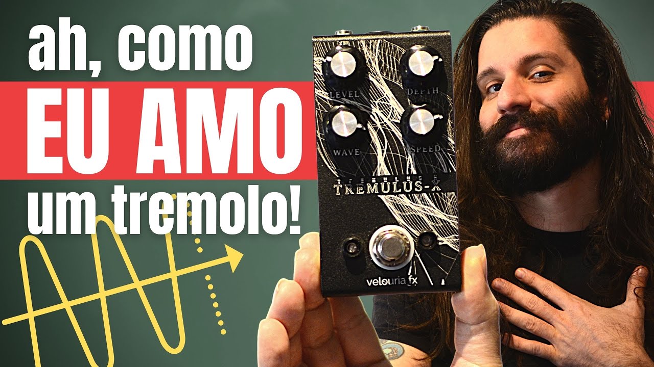 Pedal de TREMOLO? Essa é uma ÓTIMA opção! | Tremulus-X | Velouria FX