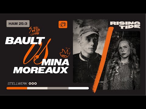 BAULT vs MINA MOREAUX   🌊 Rising Tide Battlerap 🌊 HAM' 25:3 @ Stellwerk