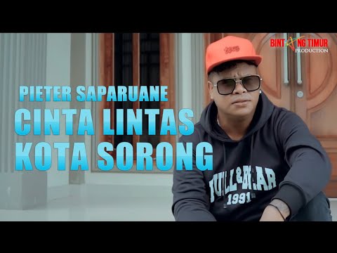 #popmanis || CINTA LINTAS KOTA SORONG || PIETER SAPARUANE || Official Music Video