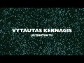 VYTAUTAS KERNAGIS - JEI ZINOTUM TU 