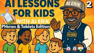 📱 AI Kids Lesson #2: SCREENS & PLA
