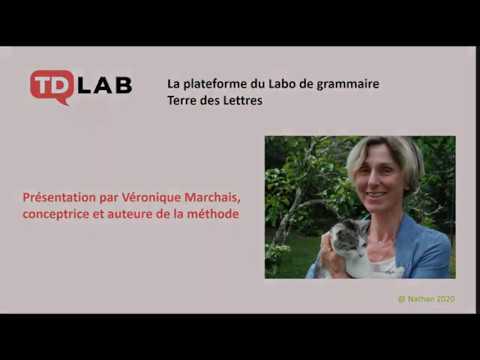 Véronique Marchais présente la méthode bimédia Le Labo de grammaire - Terre des Lettres
