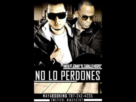 Maya Ft Jomar El Caballo Negro Prod. Luian - No Los Perdones