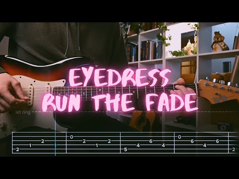 rUN tHE FaDE EYEDRESS Сover / Guitar Tab / Lesson / Tutorial