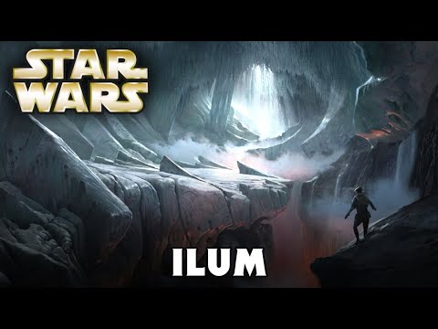 Planet: ILUM aka STARKILLER BASE (Canon) - Star War Explained