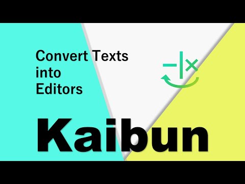 Kaibun, the new text editor