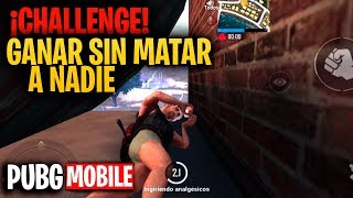 ¡¡CHALLENGE, GANAR SIN MATAR A NADIE en PUBG MOBILE!! - MattsinLife