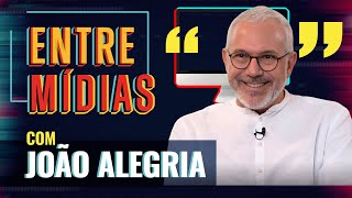 João Alegria | Juventude e letramento midiático | Entre Mídias