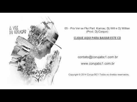 Coruja BC1 - Pra Ver se Flui Part. Kamau, DJ Will e DJ Willian (Prod. DJ Caique)