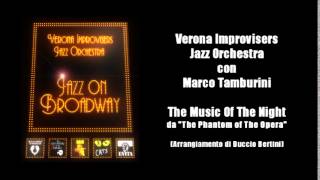 Verona Improvisers Jazz Orchestra con Marco Tamburini - The Music Of The Night (2007)
