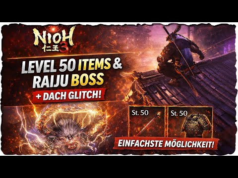 Nioh 3 Dach-Glitch – Einfachste Möglichkeit + Level-50+ Items & Raiju-Boss