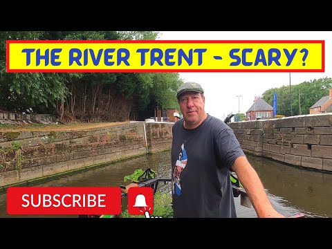The River Trent - Is It Scary?