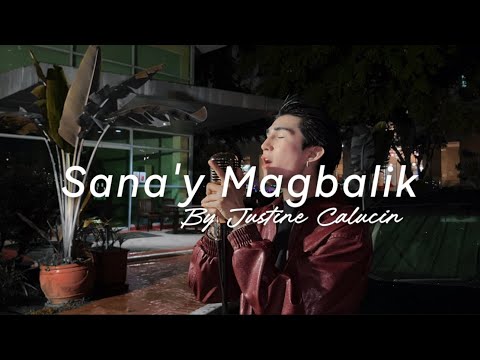 Sana'y Magbalik - Jovit Baldivino | Justine Calucin (cover)