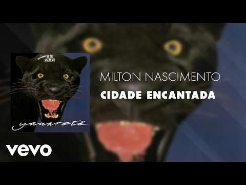 Milton Nascimento - Cidade Encantada (Áudio Oficial)
