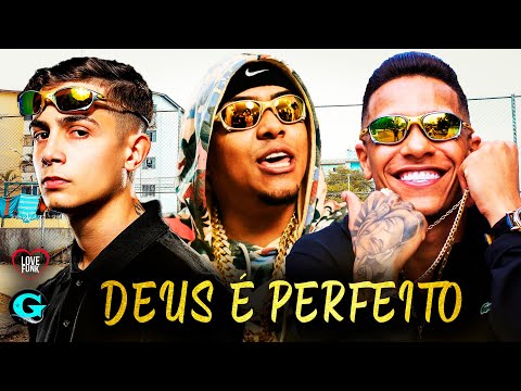MC Hariel, MC Paulin Da Capital e MC Lipi - Deus é Perfeito (DJ GM)