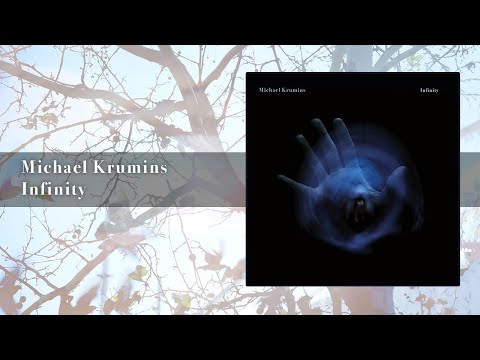 Michael Krumins - Infinity (album trailer) Enchanting, relaxing, sweet melancholy