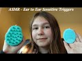 ASMR Ear To Ear Sensitive Triggers