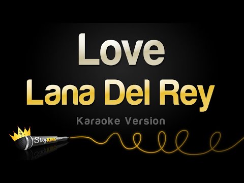 Lana Del Rey - Love (Karaoke Version)
