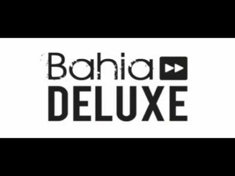 Bahia Deluxe - Chill Out Session 3