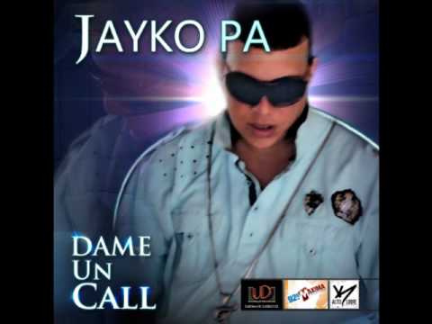 Dame Un Call - Jayko Pa