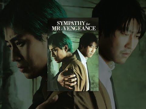 Sympathy for Mr. Vengeance