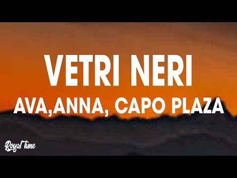 Avan Annam Capo Plaza - VETRI NERI (Testo/Lyrics)