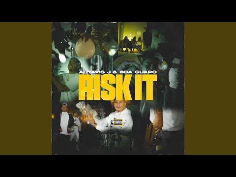 Risk It (feat. BDA Guapo)