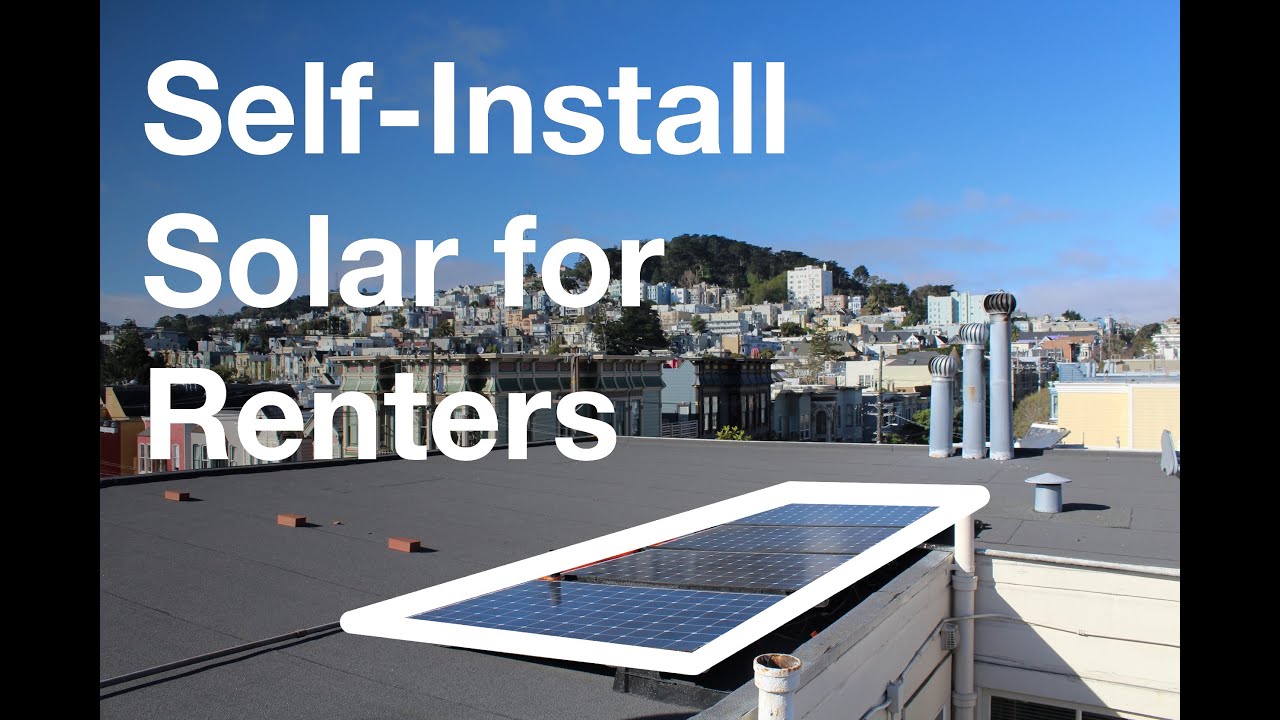 $1,000 DIY Solar for Renters - Solar panel + 3000W 