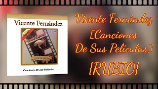 Vicente Fernández: El Embustero [Canciones De Sus Películas] Karaoke {RUBIO}
