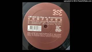Michel De Hey vs. Grooveyard - Prescription | EC Records [2000]
