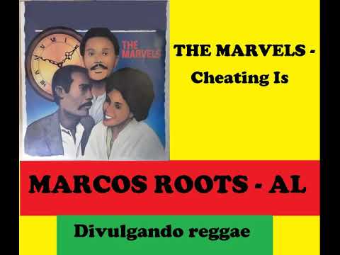DIVULGANDO: THE MARVELS - Cheating Is / MARCOS ROOTS - AL