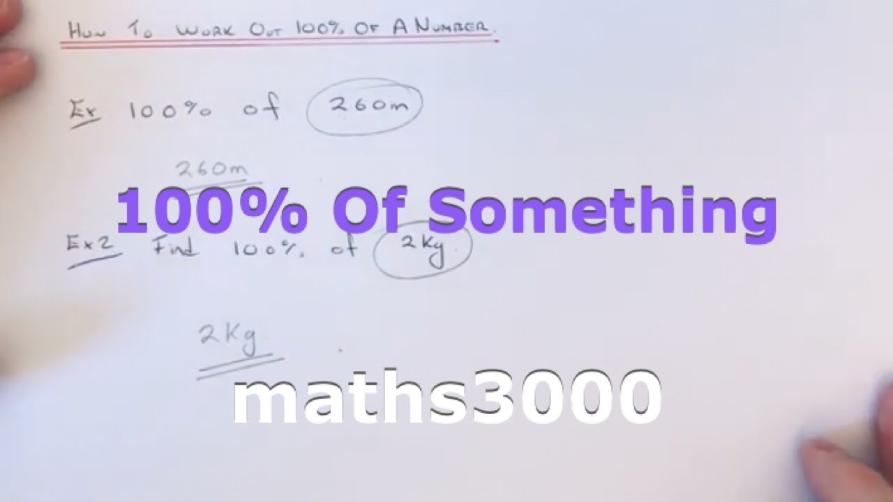 How do you work out 100 percent from a percentage?