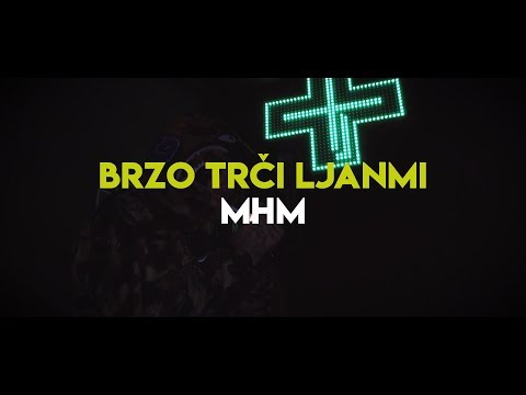 Brzo Trči Ljanmi - MHM (aha)