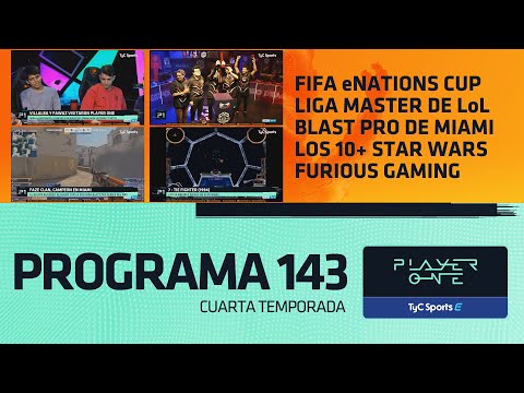FIFA eNATIONS CUP, LIGA MÁSTER DE LoL, BLAST PRO DE MIAMI, TOP 10 STAR WARS Y MÁS - PGM 143
