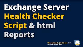 Exchange Server PowerShell Script | Exchange Healthchecker.ps1 Script  - Techi jack
