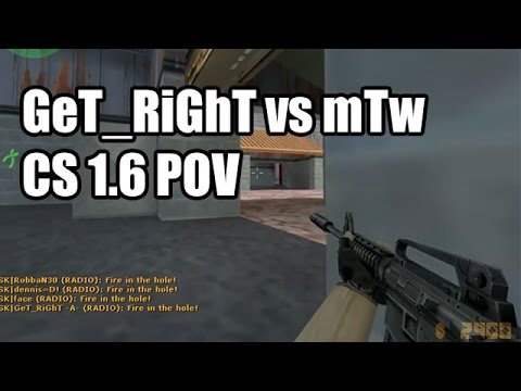 POV: GeT_RiGhT vs. mTw @Xperia SK CS 1.6 Demo Part1