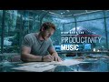 Productivity Music For Work Focus Calm Instrumental Background To Get Things Done