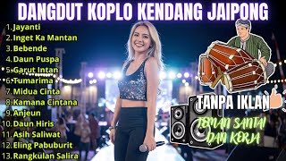 Download lagu DANGDUT KOPLO KENDANG JAIPONG - JAYANTI FULL ALBUM LAGU SUNDA KENDANGNYA MANTAP -Cover @RagilPongdut mp3