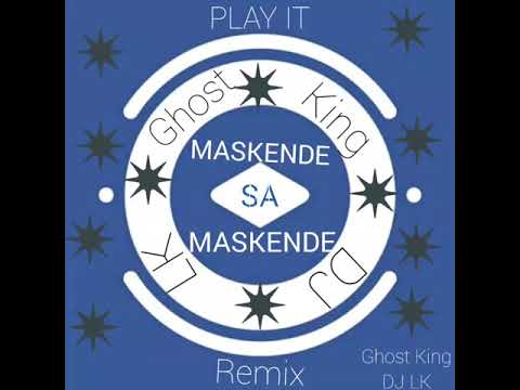 Maskende.(Remix).StaSoul.ft Tz Samboko._(Ghost King DJ LK)