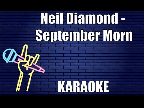 Neil Diamond - September Morn (Karaoke)