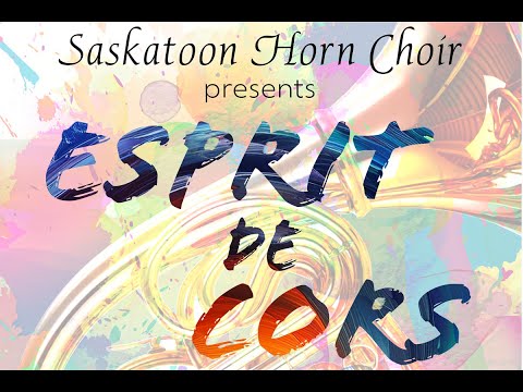 Esprit De Cors - Saskatoon Horn Choir Livestream