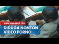 Viral Video Anggota DPR Diduga Nonton Video Porno Formappi Minta MKD Turun Tangan