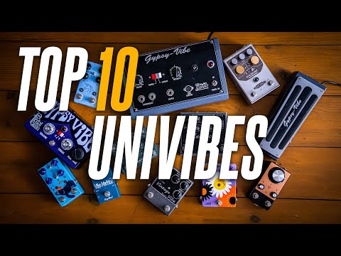 My TOP 10 Univibe Pedals!